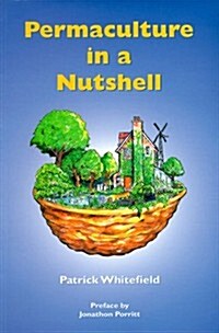 Permaculture in a Nutshell (Paperback, 4 Revised edition)