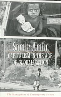 Capitalism in the Age of Globalization : The Management of Contemporary Society (Paperback)
