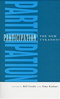 Participation : The New Tyranny? (Hardcover)