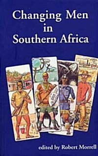 Changing Men in Southern Africa (Hardcover)