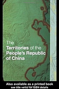 The Territories of the Peoples Republic of China (Hardcover)