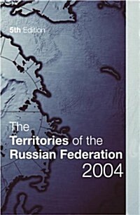 The Territories of the Russian Federation (Hardcover, Rev ed)