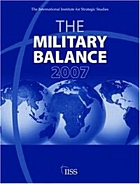 Military Balance 2007 (Paperback, 107 ed)