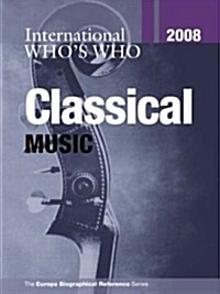 International Whos Who in Classical Music (Hardcover, 24 Rev ed)