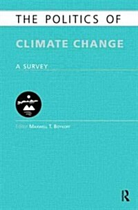 The Politics of Climate Change : A Survey (Hardcover)