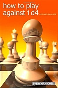 How to Play Against 1 D4 (Paperback)