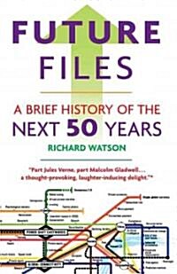 [중고] Future Files : A Brief History of the Next 50 Years (Paperback, 2 ed)