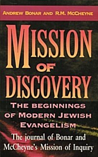 Mission of Discovery: The Beginning of Modern Jewish Evangelism (Paperback)