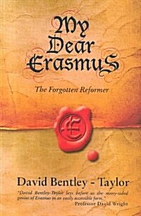 My Dear Erasmus (Paperback)