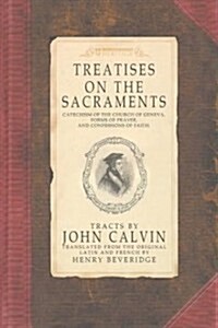 Treatises on the Sacraments (Hardcover)