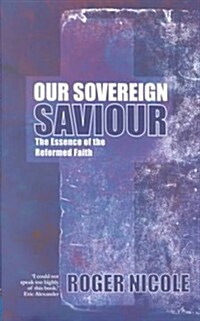 Our Sovereign Saviour (Paperback)