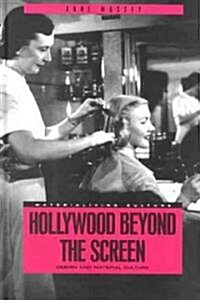 Hollywood Beyond the Screen : Design and Material Culture (Hardcover)