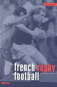 French Rugby Football : A Cultural History (Hardcover)