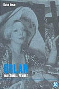 Orlan : Millennial Female (Hardcover)