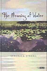 The Meaning of Water (Hardcover)