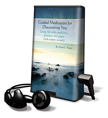 Guided Meditation for Discovering You: Living Life with Confidence, Direction and Peace [With Earbuds]                                                 (Pre-Recorded Audio Player)