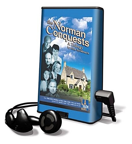 The Norman Conquests: A Trilogy [With Headphones] (Pre-Recorded Audio Player)