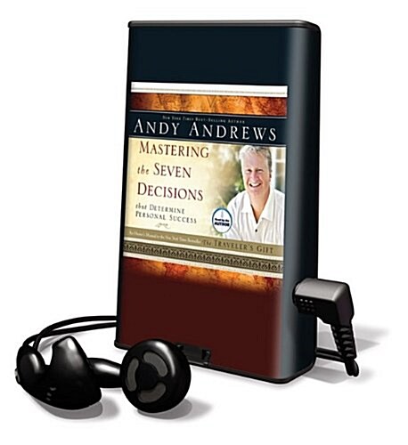 Mastering the Seven Decisions: That Determine Personal Success [With Earbuds] (Pre-Recorded Audio Player)