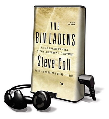 The Bin Ladens: An Arabian Family in the American Century [With Earbuds] (Pre-Recorded Audio Player)
