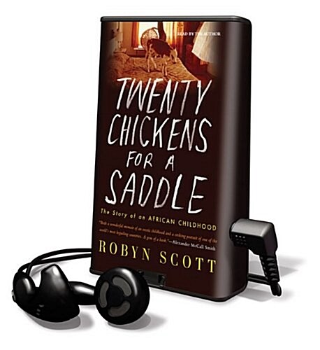 Twenty Chickens for a Saddle: The Story of an African Childhood [With Earbuds] (Pre-Recorded Audio Player)