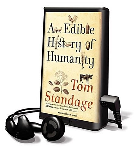 An Edible History of Humanity [With Earbuds] (Pre-Recorded Audio Player)