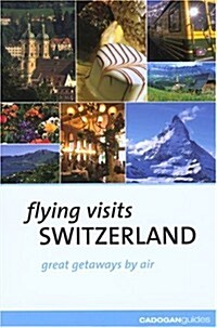 Flying Visits: Switzerland (Paperback)