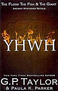 YHWH : Ancient Stories Retold: The Flood, The Fish & the Giant (Paperback)