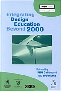 Integrating Design Education Beyond 2000 (Hardcover)