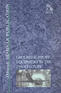 Ground Support Equipment in the 21st Century (Hardcover)