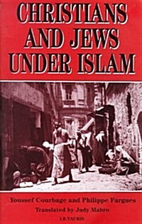 Christians and Jews Under Islam (Paperback, New ed)