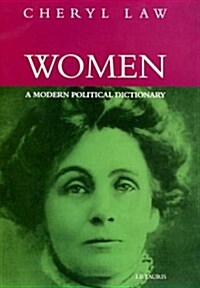 Women : A Modern Political Dictionary (Hardcover)