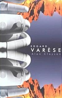 Edgard Varese (Paperback)