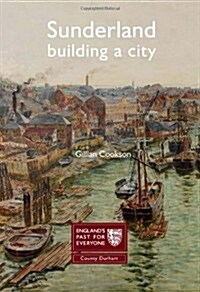 Sunderland : Building a City (Paperback)