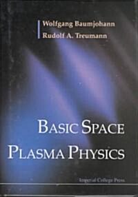 Basic Space Plasma Physics (Hardcover)