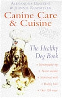 Canine Care & Cuisine (Hardcover)