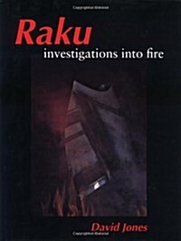 Raku : Investigations into Fire (Hardcover)