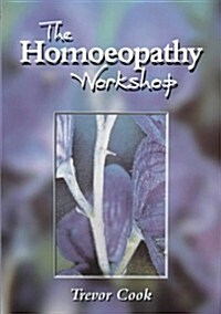 Homoeopathy Workshop (Paperback)