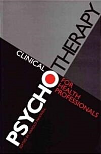 Clinical Psychotherapy for Health Professionals (Paperback)