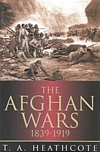 The Afghan Wars 1839-1919 (Hardcover, UK ed.)