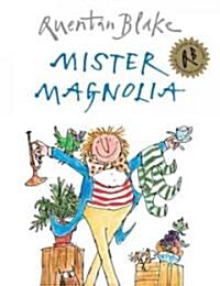 [중고] Mister Magnolia : Celebrate Quentin Blake’s 90th Birthday (Paperback)