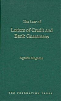 The Law of Letters of Credit and Bank Guarantees: (Hardcover)