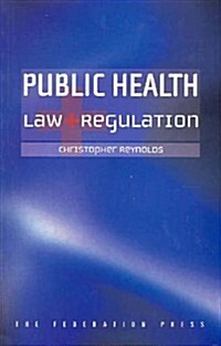 Public Health Law and Regulation (Paperback)