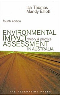 Environmental Impact Assessment in Australia: Theory and Practice (Paperback, 4)