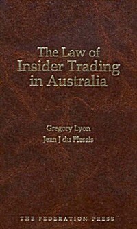 The Law of Insider Trading in Australia (Hardcover)