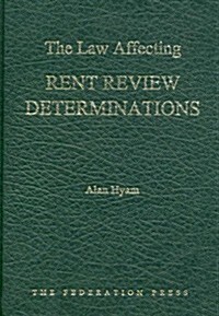 The Law Affecting Rent Review Determinations (Hardcover)