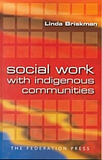 Social Work with Indigenous Communities (Paperback)