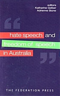 Hate Speech and Freedom of Speech in Australia (Paperback, New)
