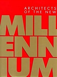 Architects of the New Millennium (Hardcover)