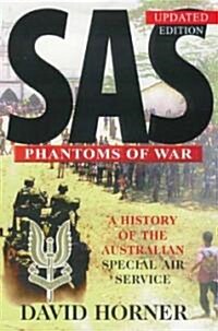 SAS: Phantoms of War: A History of the Australian Special Air Service (Paperback, Updated)