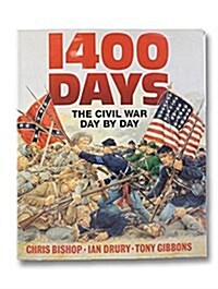 1400 Days: The Civil War Day by Day (Hardcover)